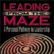 Leading From The Maze Book Cover